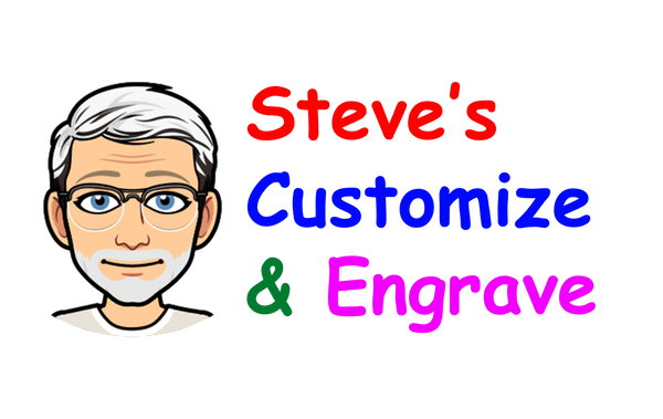 Steve's Customize & Engrave